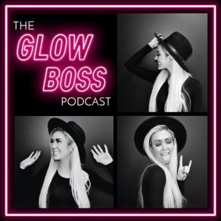 The Glow Boss Podcast