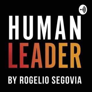 Human Leader by Rogelio Segovia