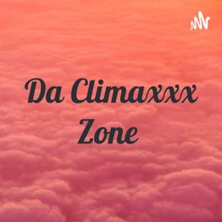 Da Climaxxx Zone
