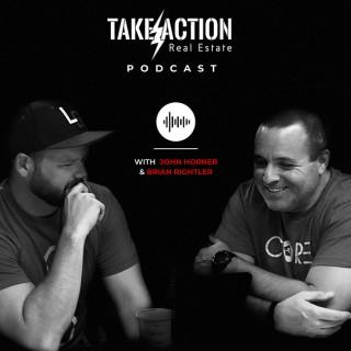 The Take Action Real Estate Podcast
