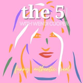 The Daily 5 with Wendi Cooper