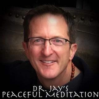 Dr. Jay's Peaceful Meditation