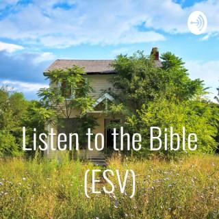 Bible Reading (ESV) Listen to the Bible Daily