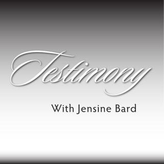 Testimony With Jensine Bard (audio)