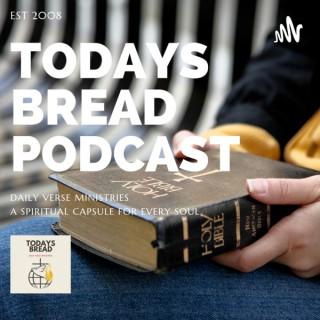 Todays Bread Daily Podcast Ministries