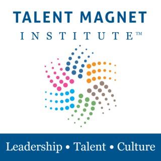 Talent Magnet Institute Podcast