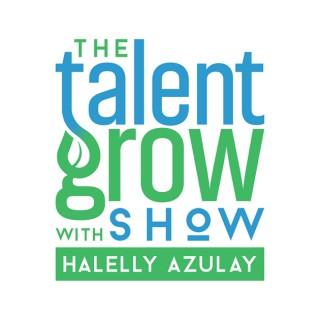 The TalentGrow Show: Grow Your Leadership and Communication Skills