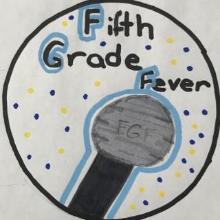Fifth Grade Fever