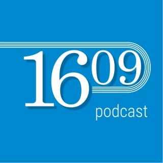 The 1609 Podcast