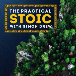 The Practical Stoic with Simon J. E. Drew