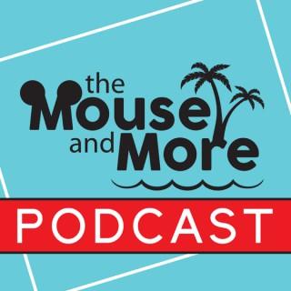 The Mouse and More Podcast - Disney News and Reviews