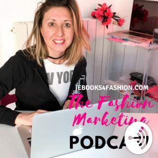 The Fashion Marketing Podcast - Ebooks4fashion.com