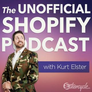 The Unofficial Shopify Podcast