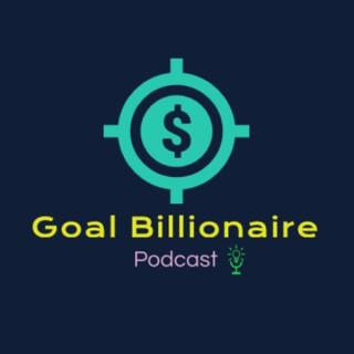 Goal billionaire