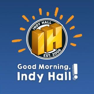Good Morning, Indy Hall!
