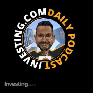 Investing.com Markets Podcast