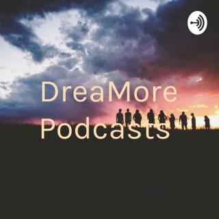 DreaMore Podcasts