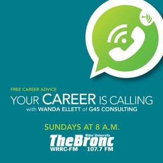 Your Career is Calling(Official 107.7 The Bronc Podcast)