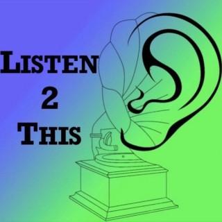 Listen 2 This