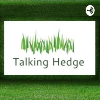Talking Hedge