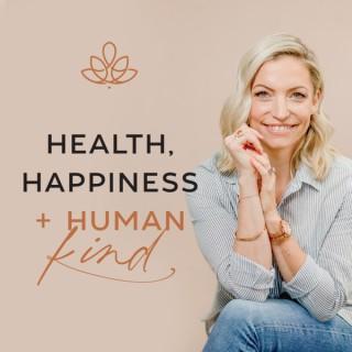 Health, Happiness & Human Kind