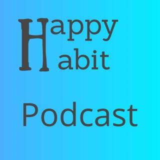Happy Habit Podcast