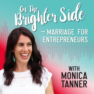 On the Brighter Side ~ Marriage for Entrepreneurs