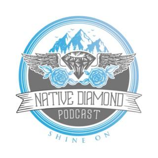 Native Diamond Podcast