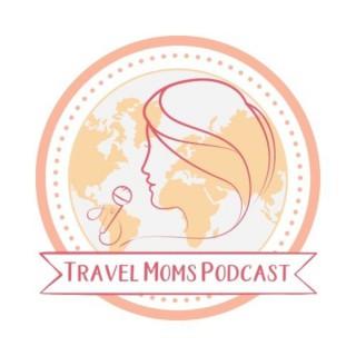 Travel Moms Podcast