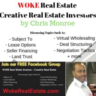 WOKE Real Estate Show by Chris Monroe