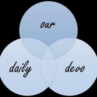Our Daily Devo