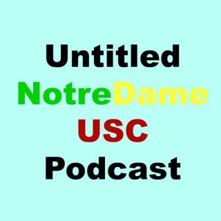 Untitled Notre Dame USC Football Podcast