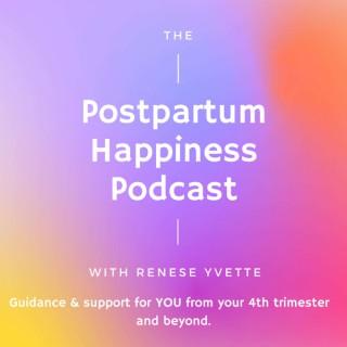 The Postpartum Happiness Podcast- Guidance & support for YOU from the 4th trimester & beyond