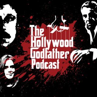 The Hollywood Godfather Podcast