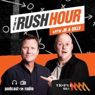 The Rush Hour Melbourne Catch Up - 105.1 Triple M Melbourne - James Brayshaw and Billy Brownless