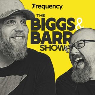 The Biggs & Barr Show