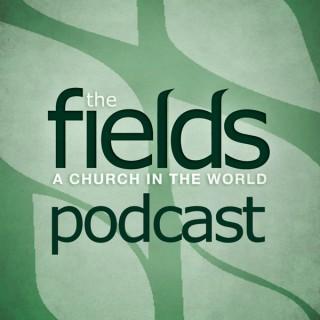 The Fields Church Podcast