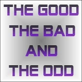 The Good The Bad And The Odd