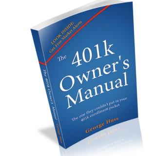 The 401k Owner's Manual with George Huss