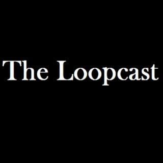 The Loopcast
