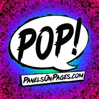 The Panels On Pages PoP!-Cast