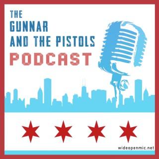 The Gunnar and the Pistols Podcast