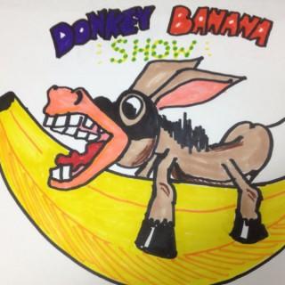The Donkey Banana Show