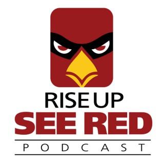 The Rise Up, See Red podcast