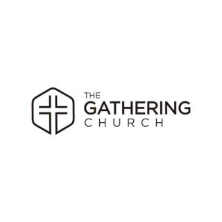 The Gathering Church Podcast