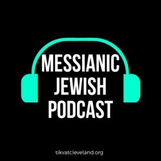 The Messianic Jewish Podcast