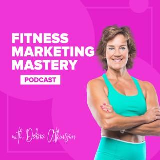 Fitness Marketing Mastery