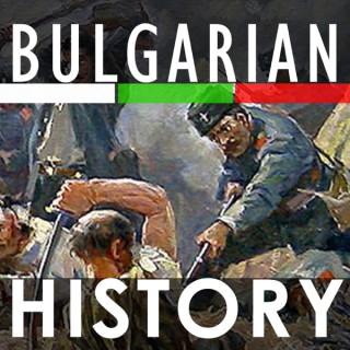 The Bulgarian History Podcast