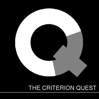 The Criterion Quest