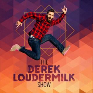 The Derek Loudermilk Show (The Art of Adventure)